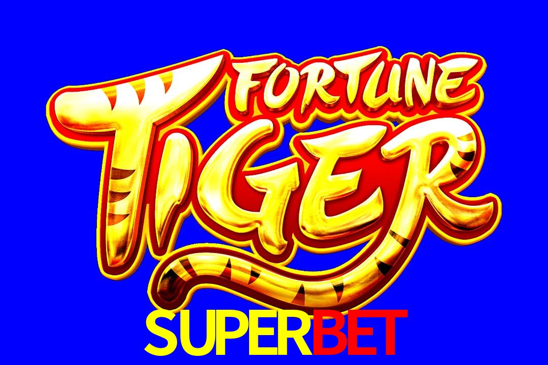 Exótico com Jogo Fortune Tiger no SUPERBET